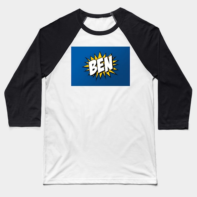 Personalised 'Ben' Kapow Wow Cartoon Comic Style Design Baseball T-Shirt by LTFRstudio